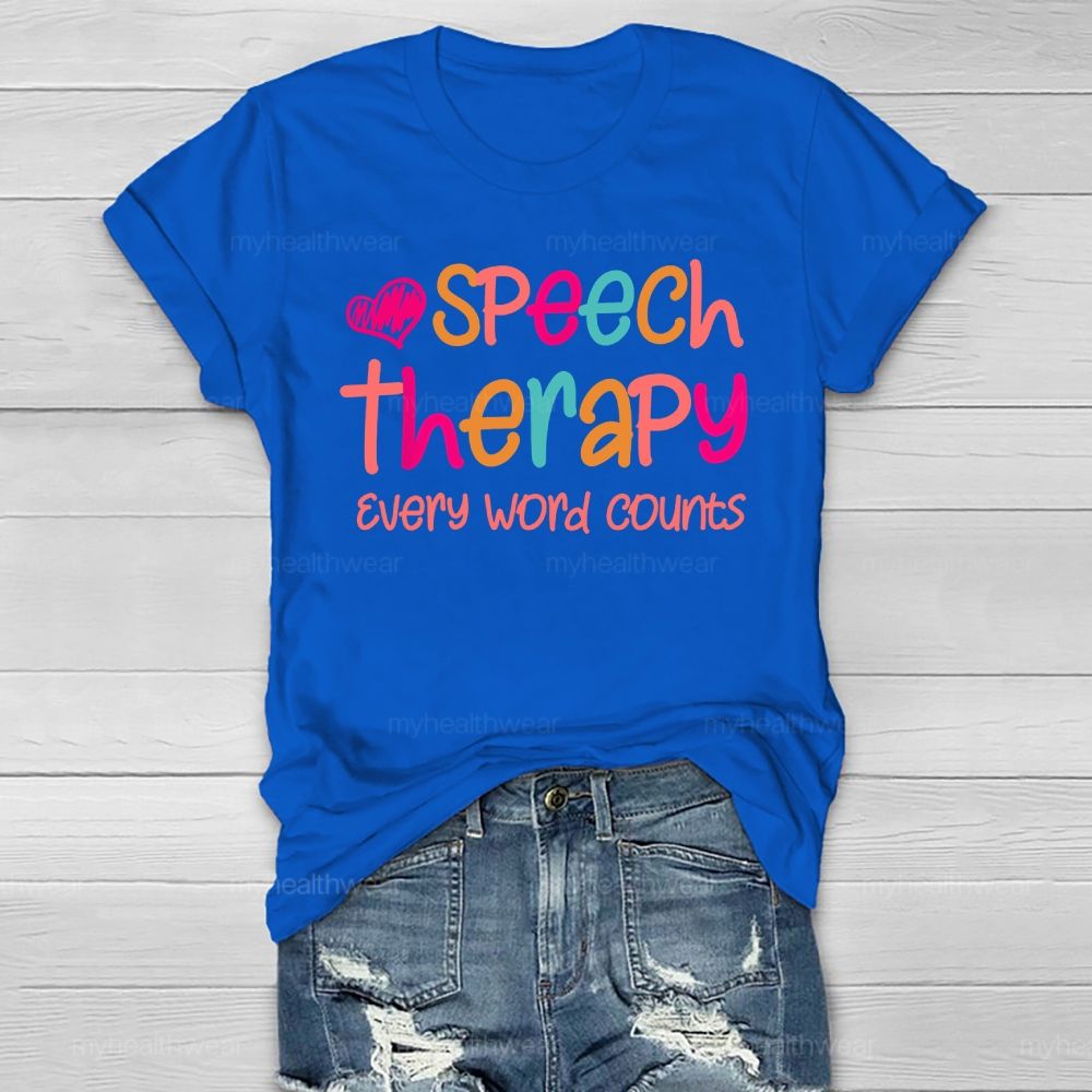 Speech Therapy Every Word Counts Healthwear T-shirt