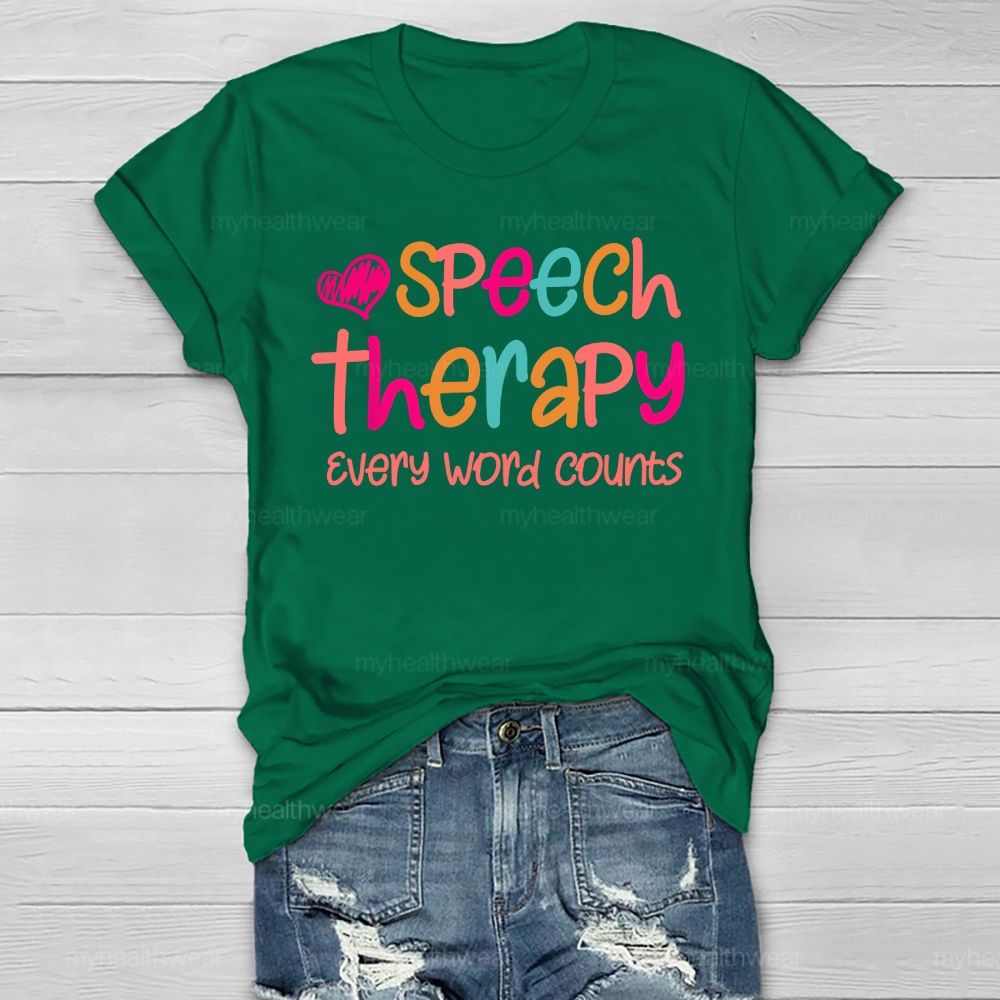 Speech Therapy Every Word Counts Healthwear T-shirt