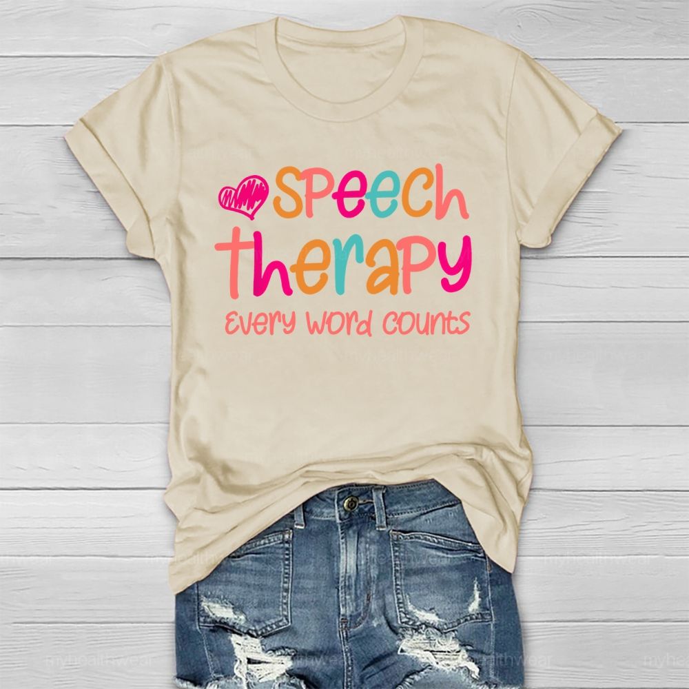 Speech Therapy Every Word Counts Healthwear T-shirt