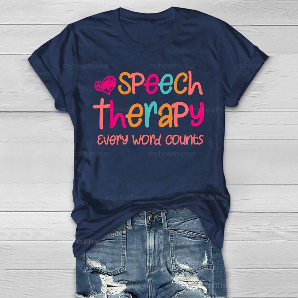 Speech Therapy Every Word Counts Healthwear T-shirt