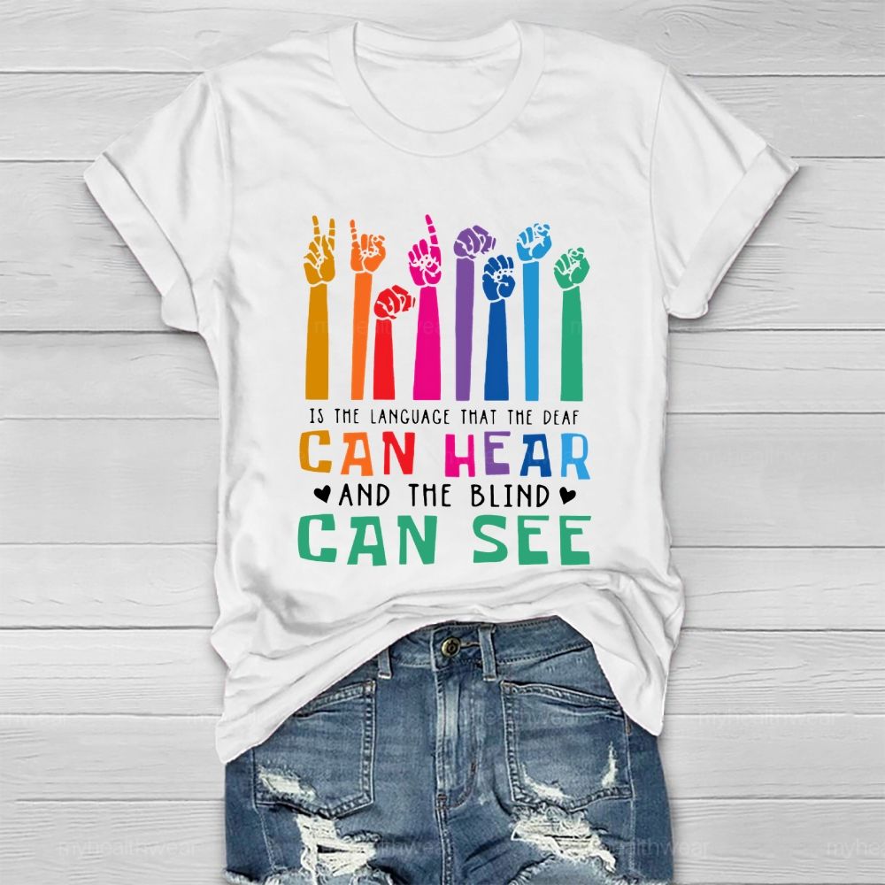 Kindness Is The Language Which The Deaf Can Hear And The Blind Can See Healthwear T-shirt
