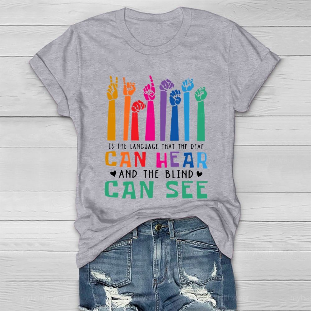 Kindness Is The Language Which The Deaf Can Hear And The Blind Can See Healthwear T-shirt