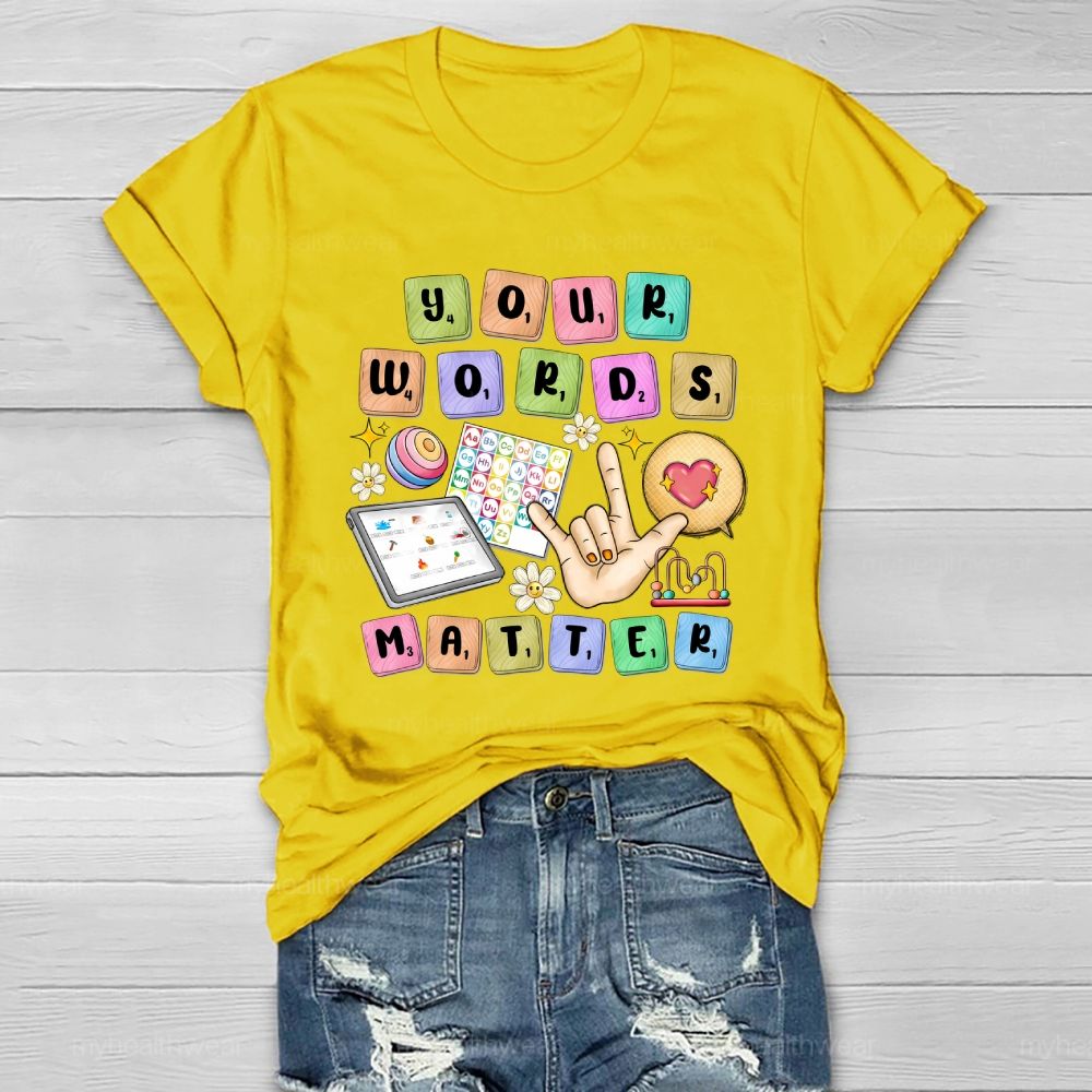 Your Words Matter Healthwear T-shirt