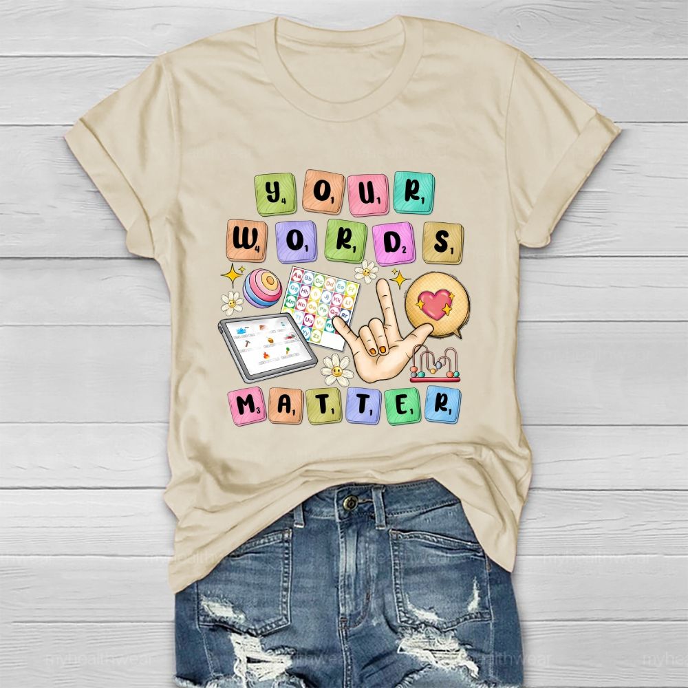 Your Words Matter Healthwear T-shirt