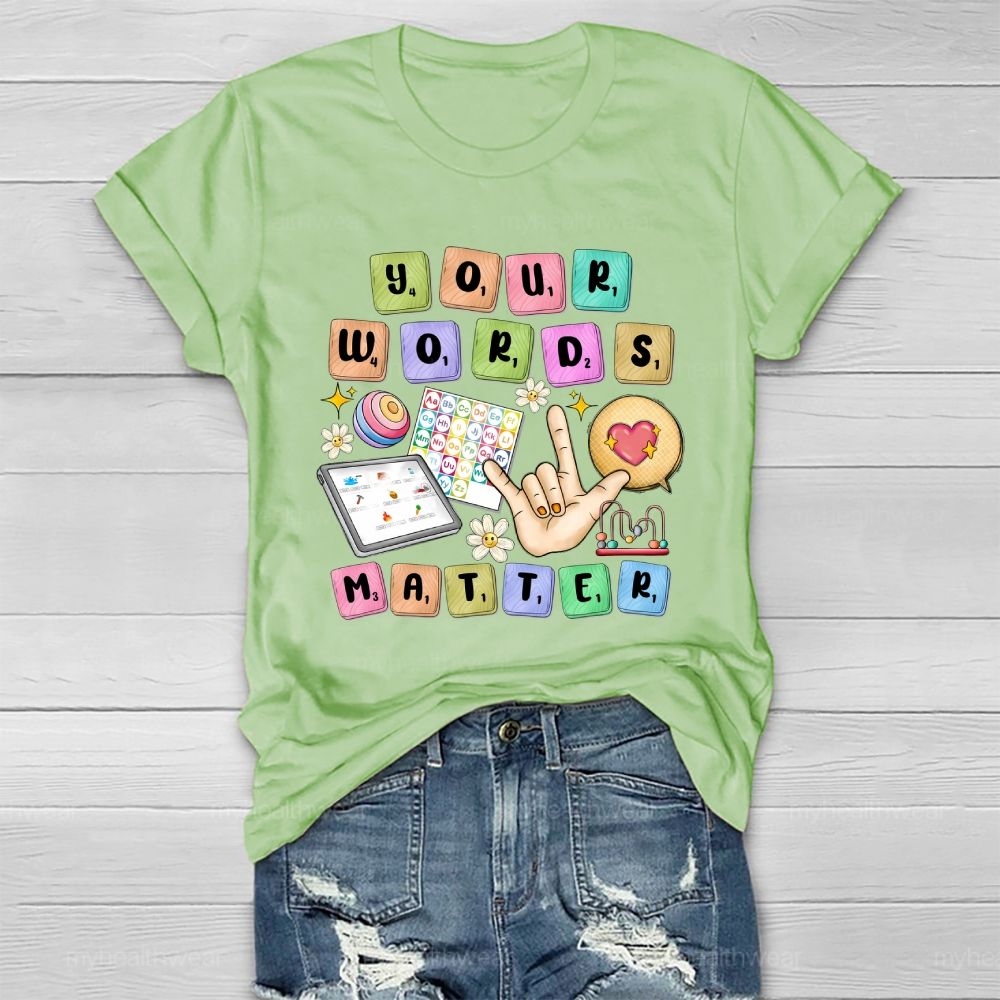 Your Words Matter Healthwear T-shirt
