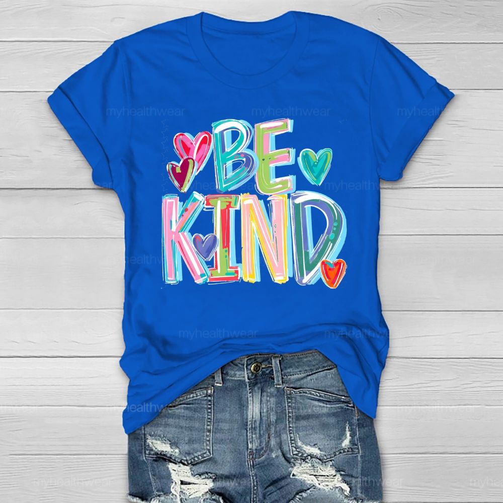 Be Kind Colorful Letters Healthwear T-shirt
