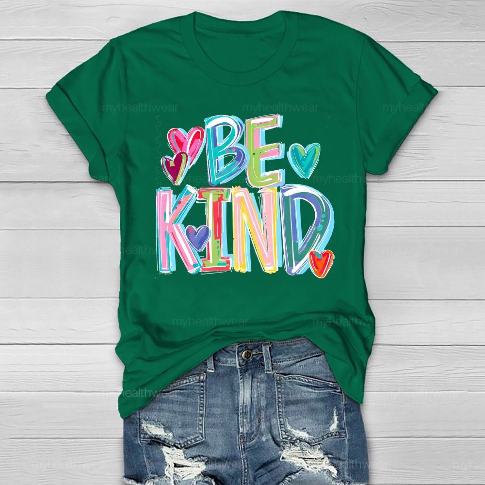 Be Kind Colorful Letters Healthwear T-shirt