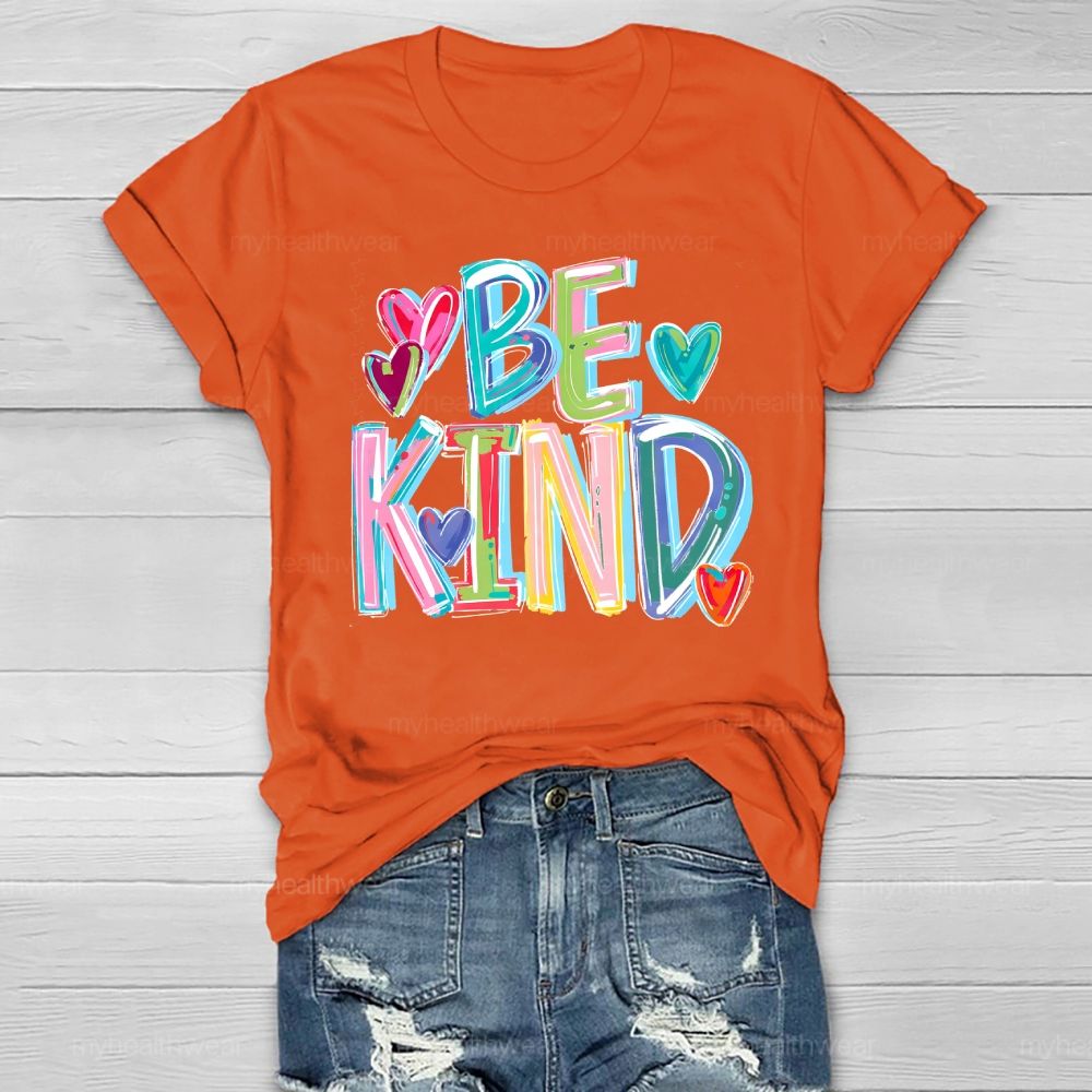 Be Kind Colorful Letters Healthwear T-shirt