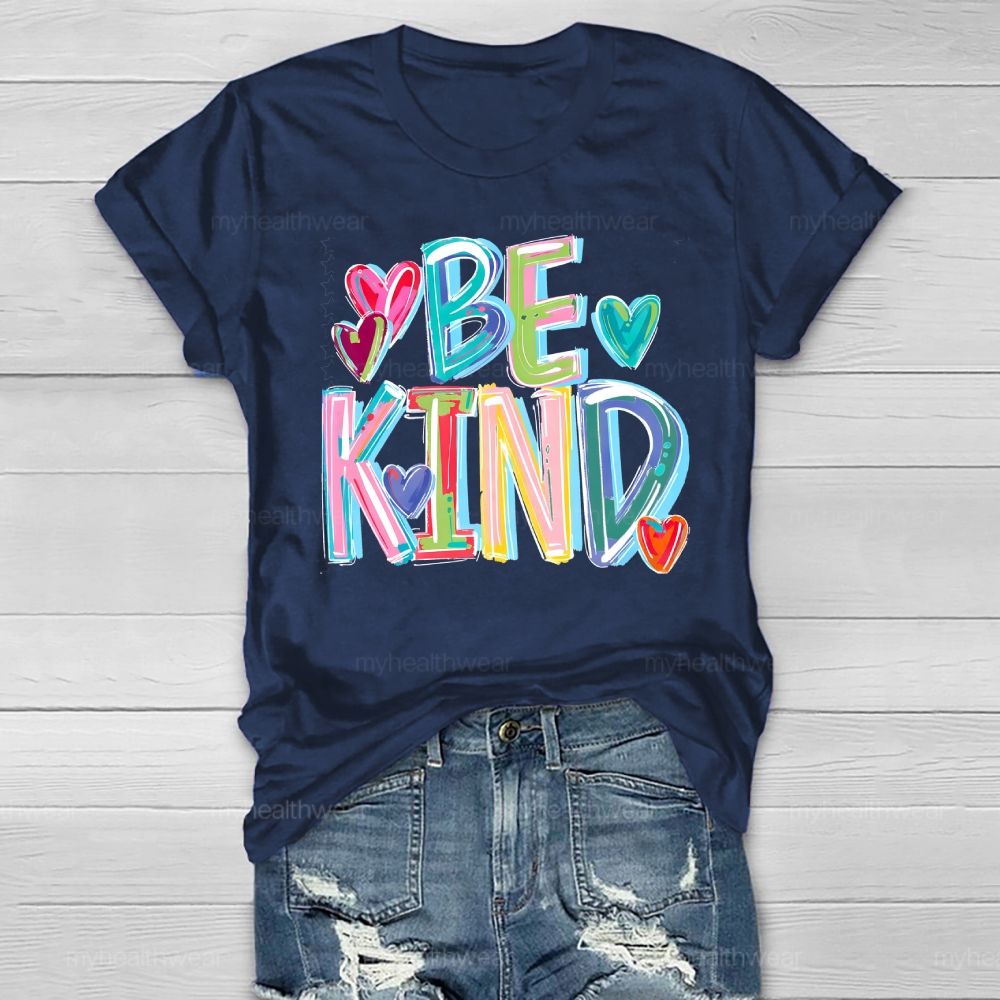 Be Kind Colorful Letters Healthwear T-shirt