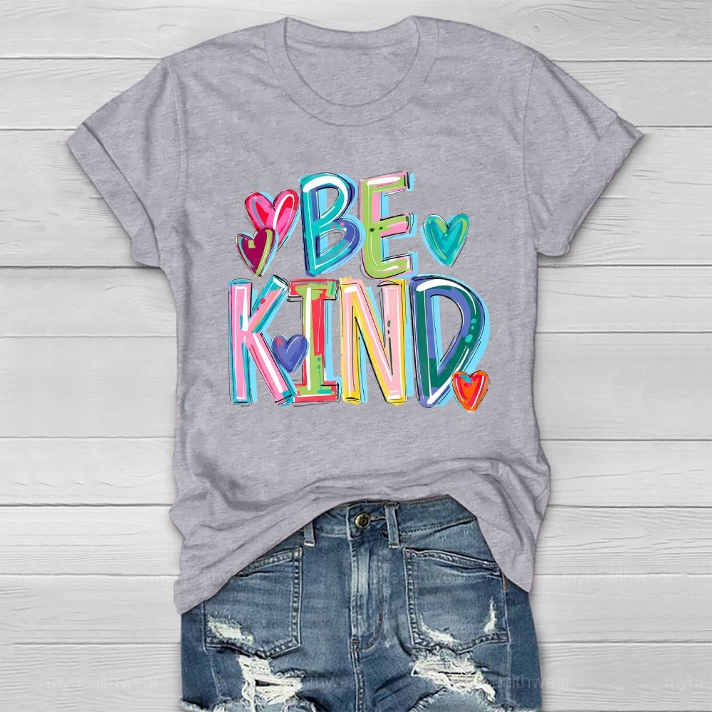 Be Kind Colorful Letters Healthwear T-shirt