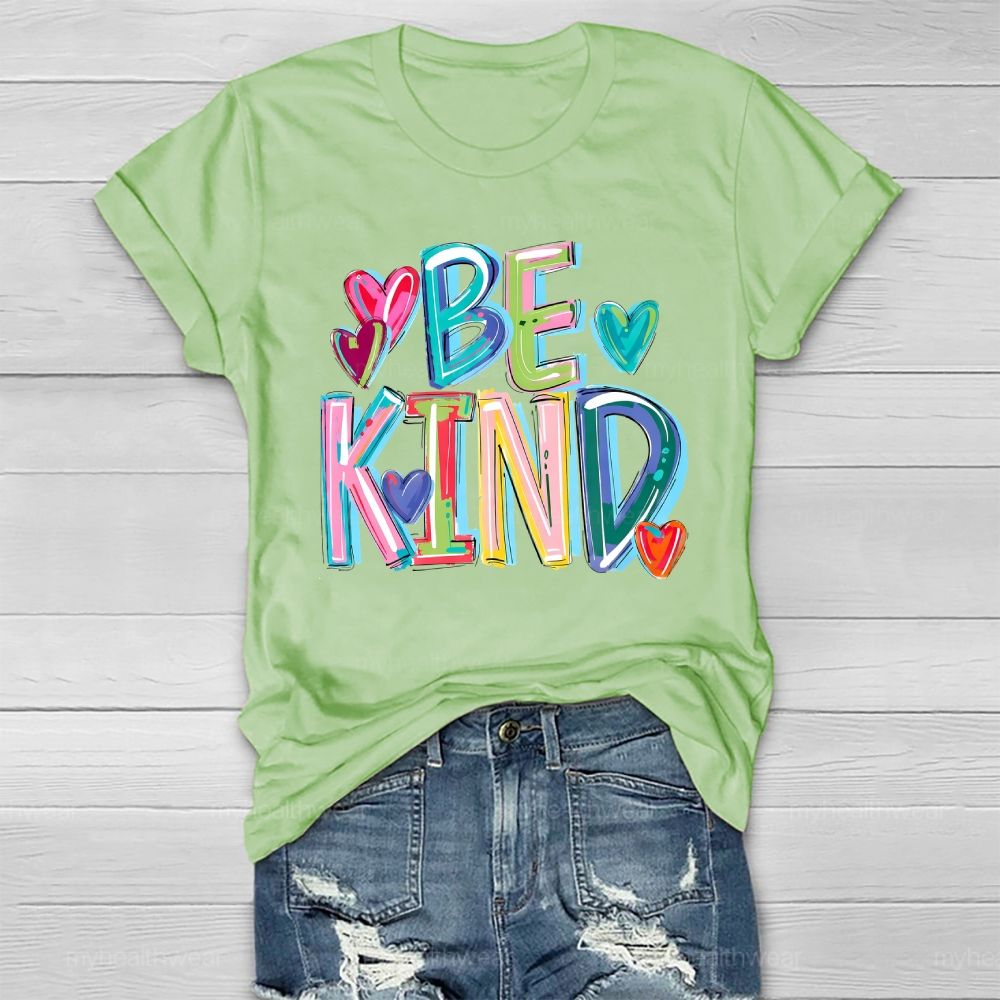 Be Kind Colorful Letters Healthwear T-shirt
