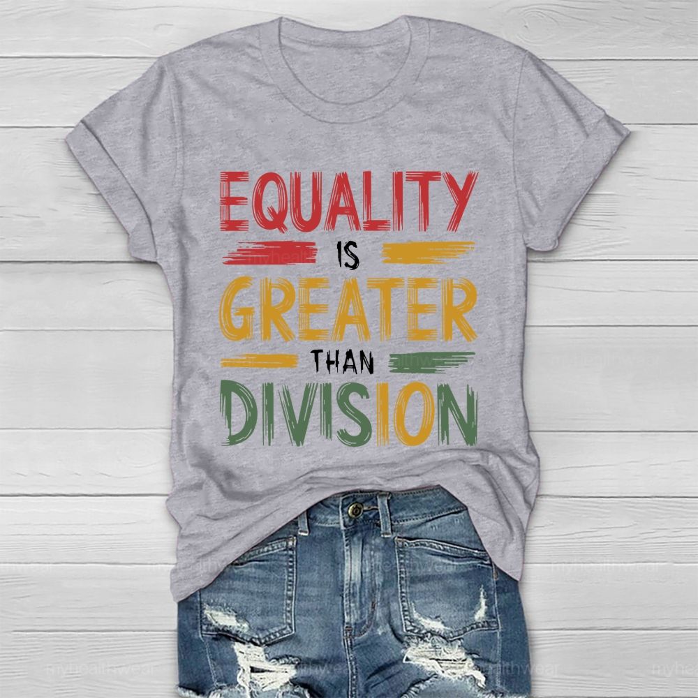 Equality Is Greater Than Division Healthwear T-shirt