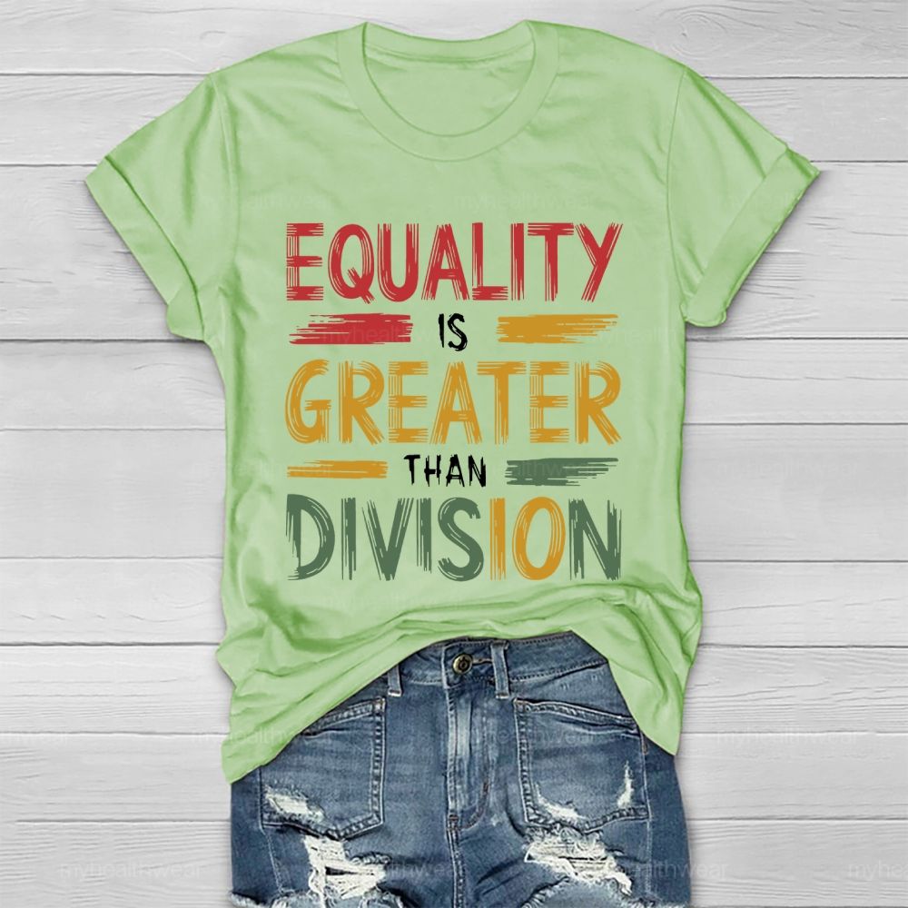 Equality Is Greater Than Division Healthwear T-shirt