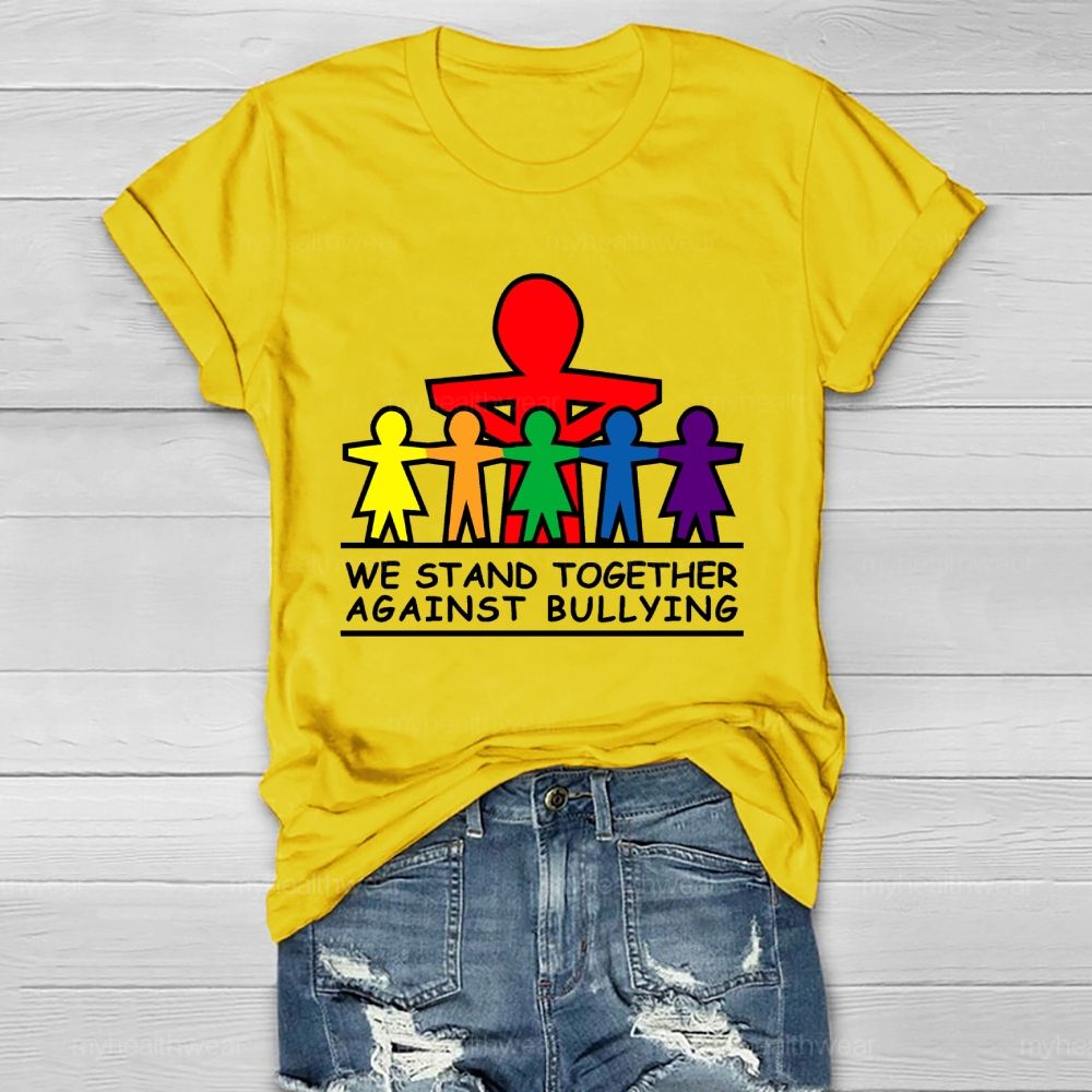 We Stand Together Against Bullying Healthwear T-shirt