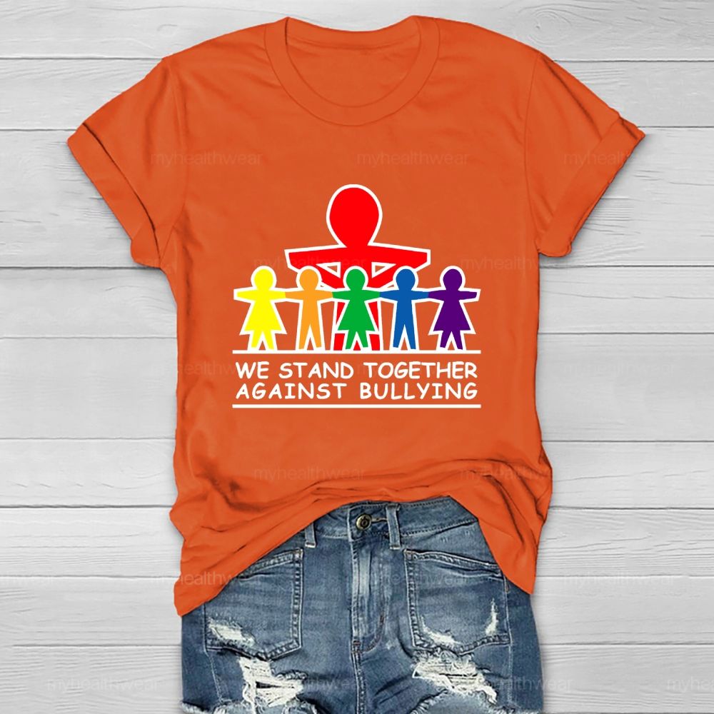 We Stand Together Against Bullying Healthwear T-shirt