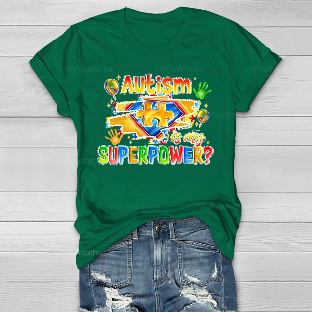 Autism Is My Superpower Autism Awareness Healthwear T-shirt