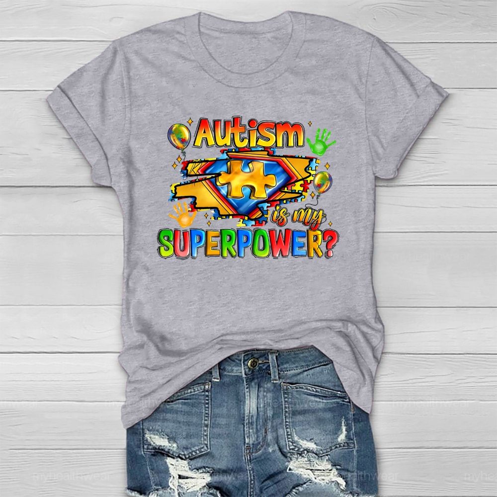 Autism Is My Superpower Autism Awareness Healthwear T-shirt
