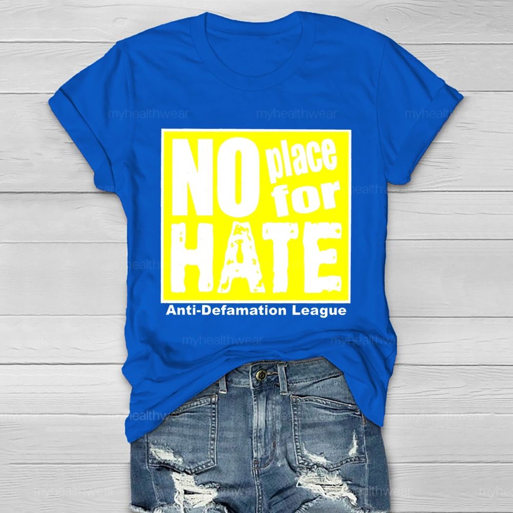 No Place For Hate Anti Defamation League Healthwear T-shirt