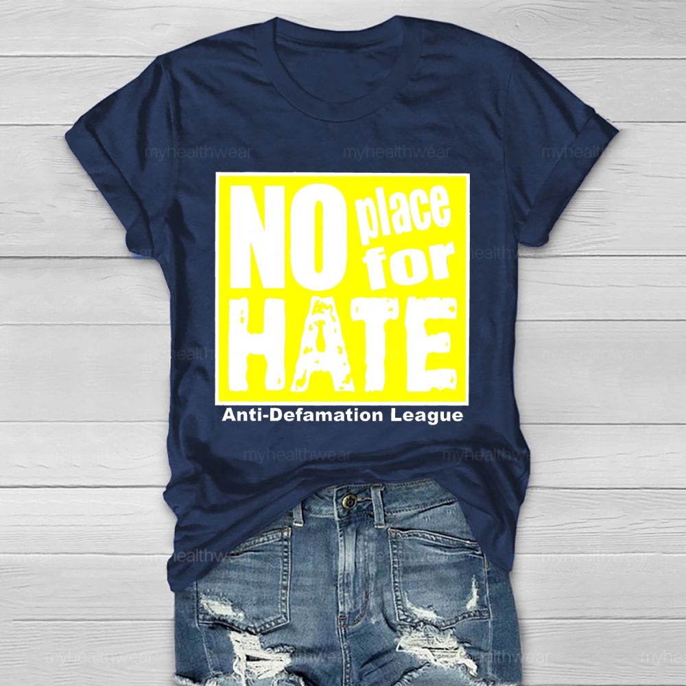 No Place For Hate Anti Defamation League Healthwear T-shirt