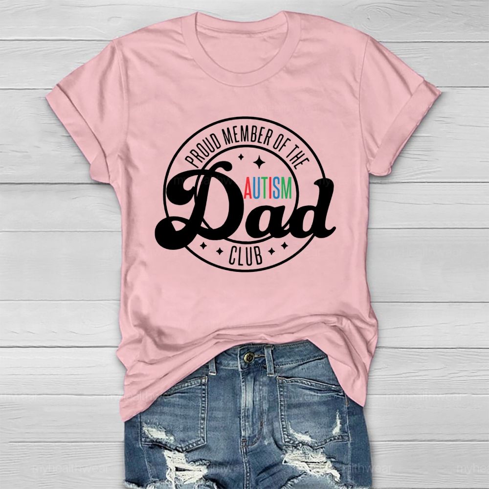 Proud Member Of The Autism Dad Club Healthwear T-shirt