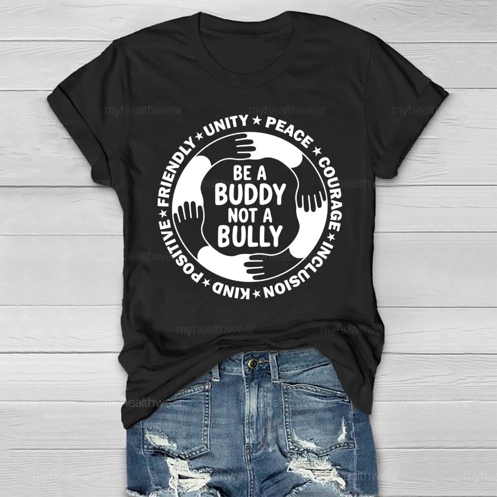 Be A Buddy Not A Bully  Healthwear T-shirt