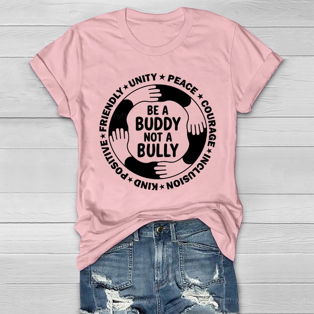 Be A Buddy Not A Bully  Healthwear T-shirt