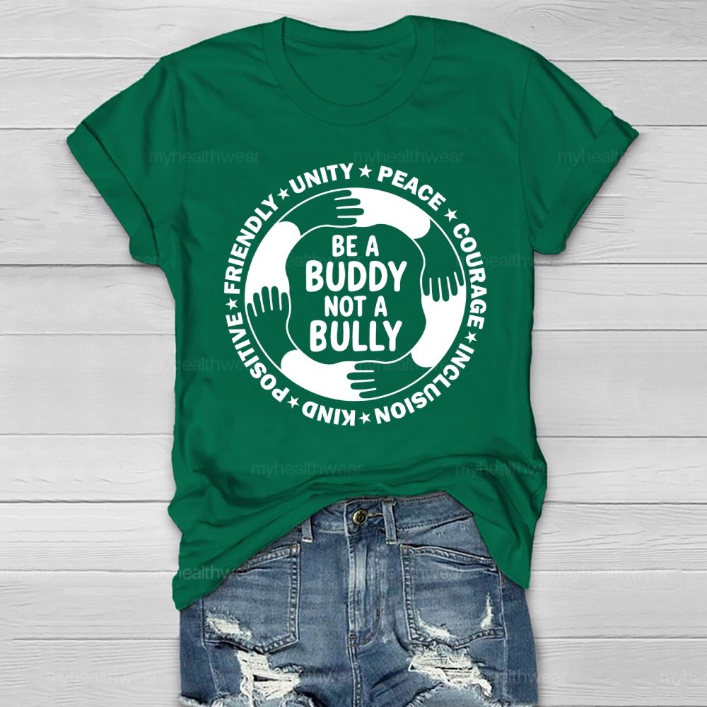 Be A Buddy Not A Bully  Healthwear T-shirt