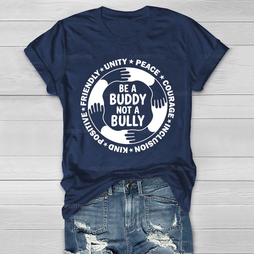 Be A Buddy Not A Bully  Healthwear T-shirt