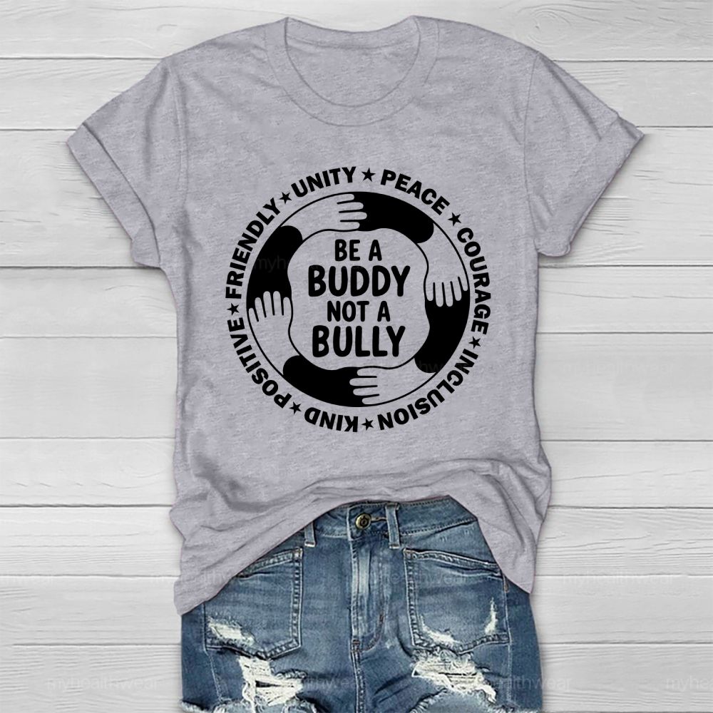 Be A Buddy Not A Bully  Healthwear T-shirt