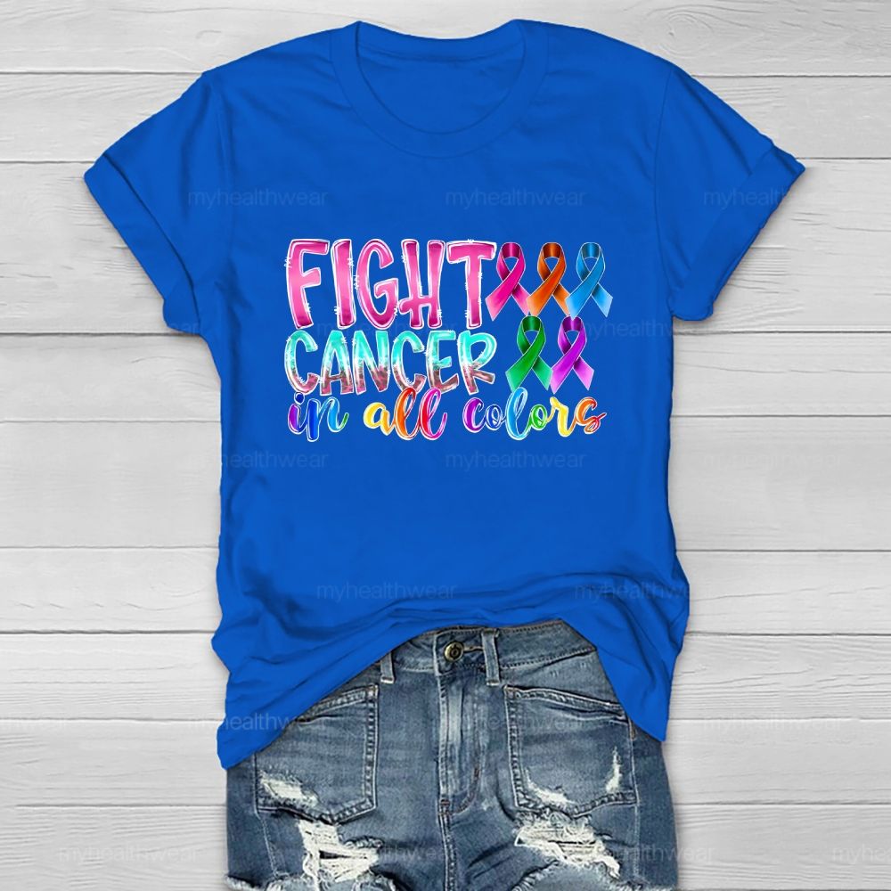 Fight Cancer In All Colors Healthwear T-shirt