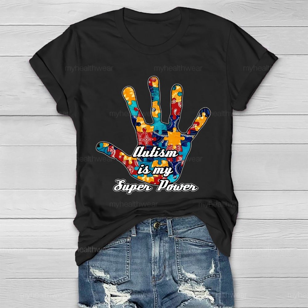Autism Is My Super Power  Healthwear T-shirt