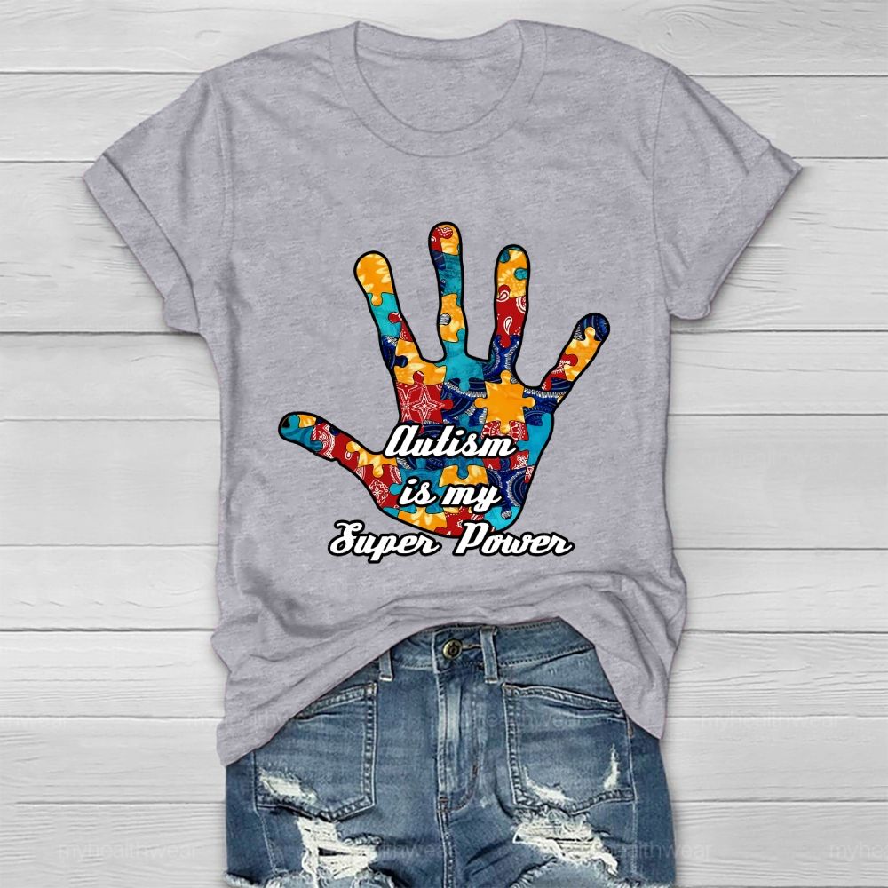 Autism Is My Super Power  Healthwear T-shirt