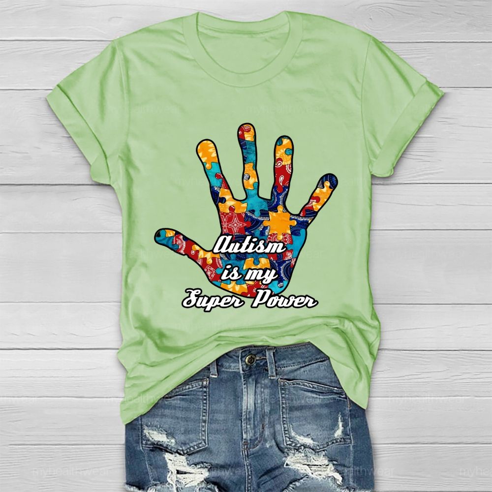 Autism Is My Super Power  Healthwear T-shirt
