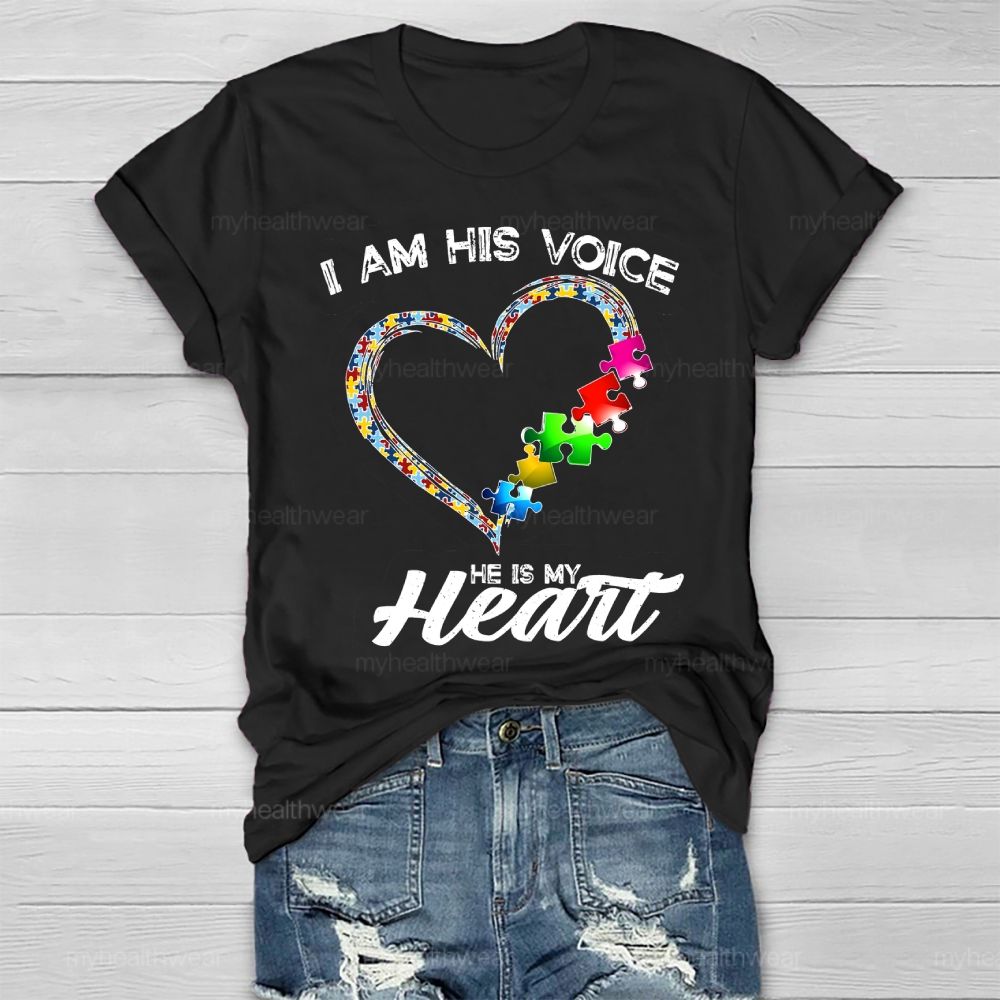 I Am His Voice He My Heart Autism Healthwear T-shirt