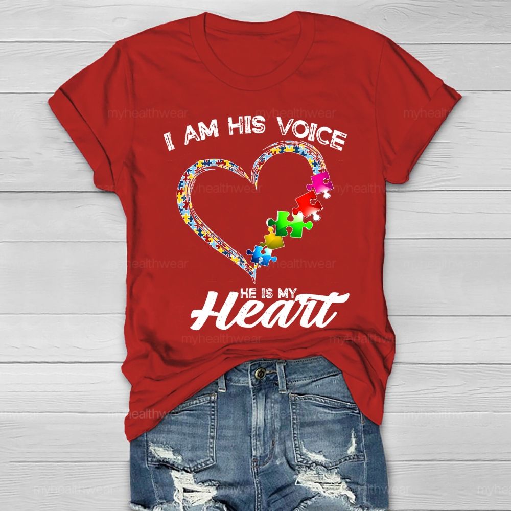 I Am His Voice He My Heart Autism Healthwear T-shirt
