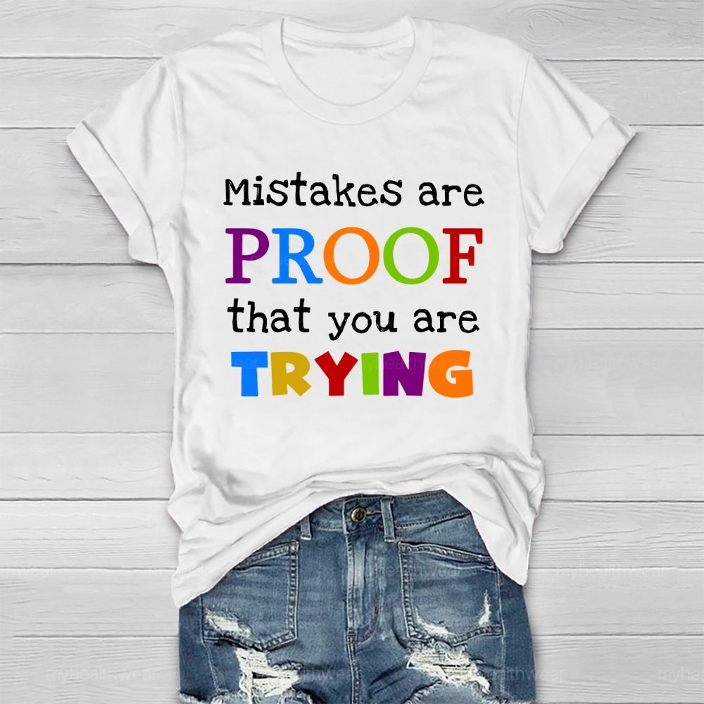 Mistakes Are Proof That You Are Trying Healthwear T-shirt
