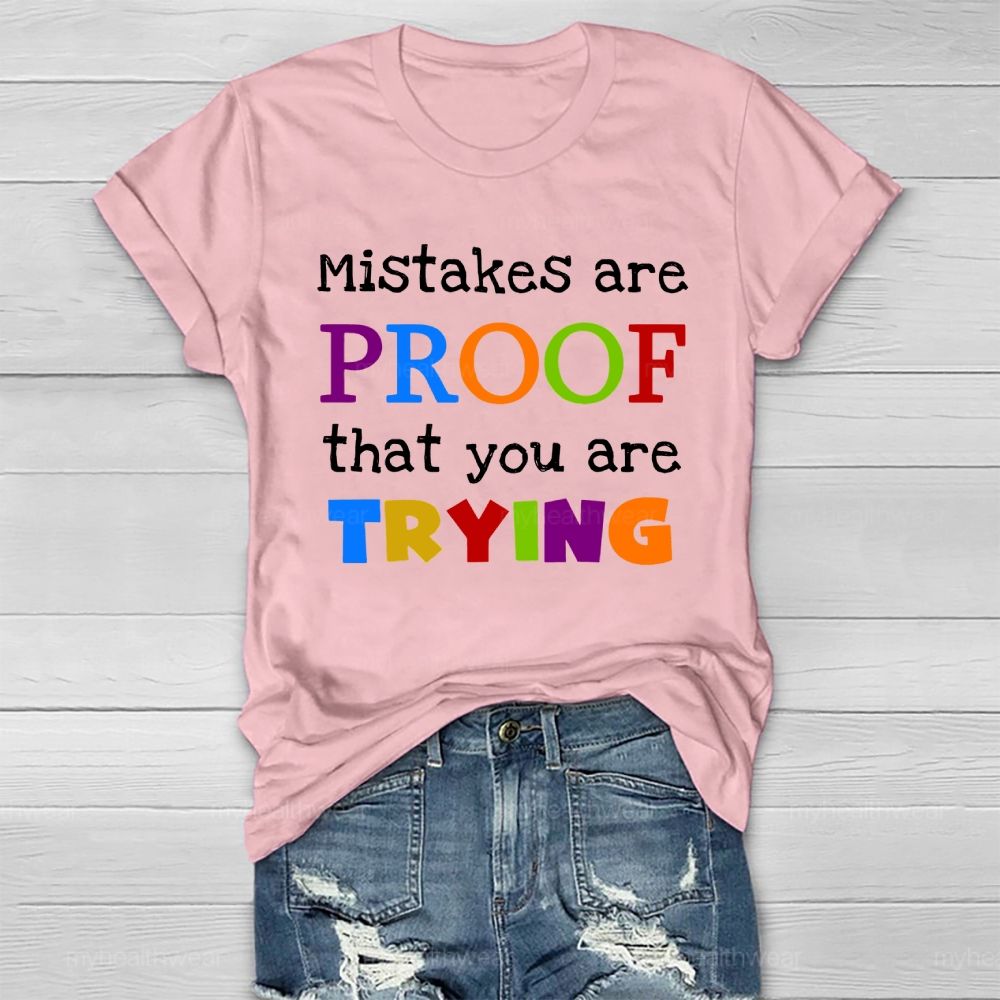 Mistakes Are Proof That You Are Trying Healthwear T-shirt
