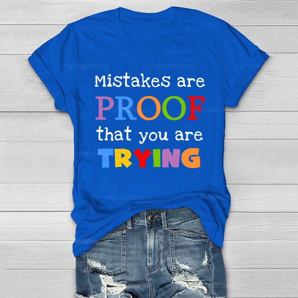 Mistakes Are Proof That You Are Trying Healthwear T-shirt