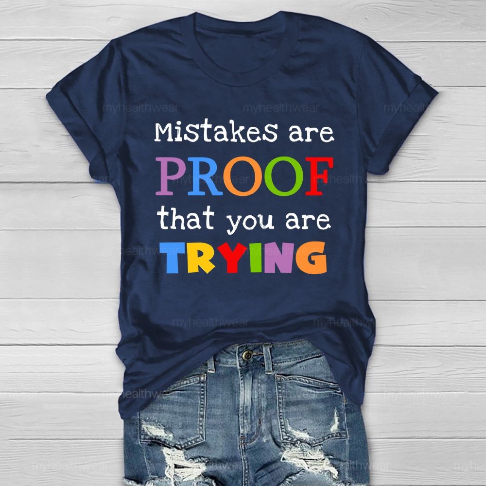 Mistakes Are Proof That You Are Trying Healthwear T-shirt