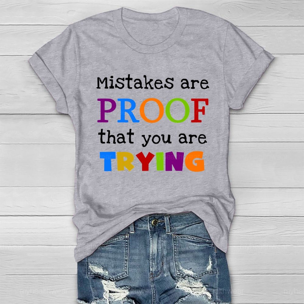 Mistakes Are Proof That You Are Trying Healthwear T-shirt