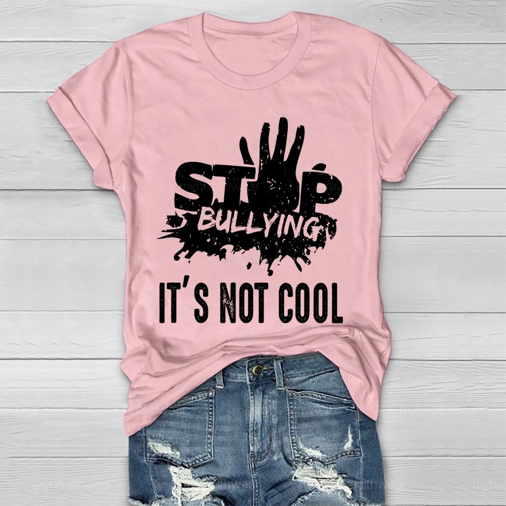Stop Bullying It's Not Cool Healthwear T-shirt