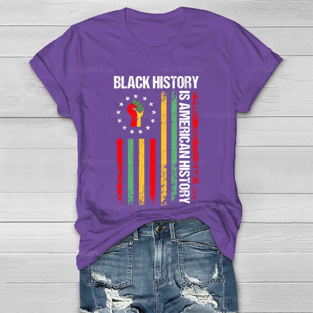Black History Is American History  Healthwear T-shirt
