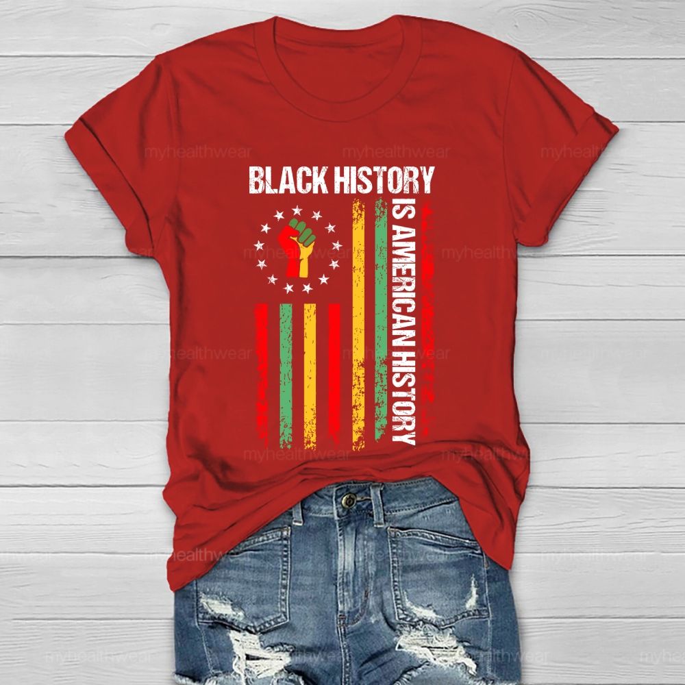 Black History Is American History  Healthwear T-shirt