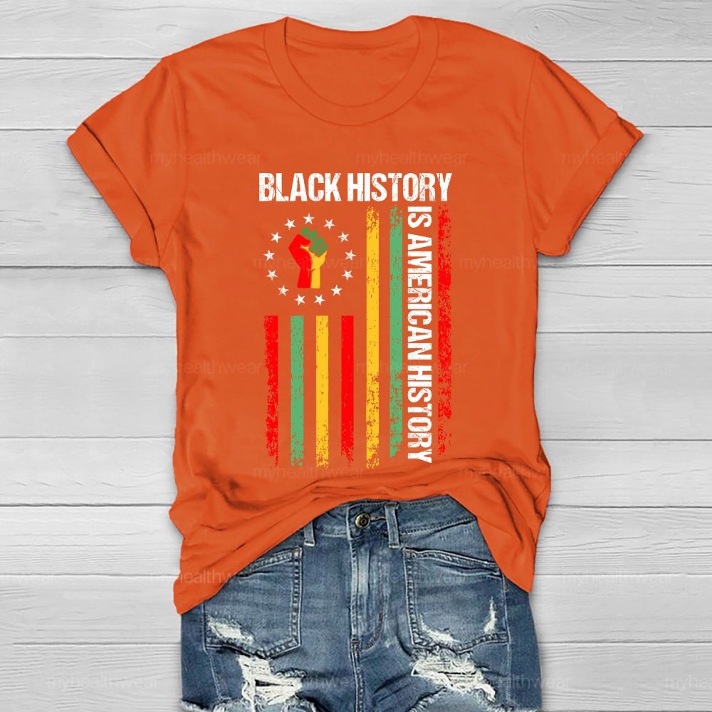 Black History Is American History  Healthwear T-shirt