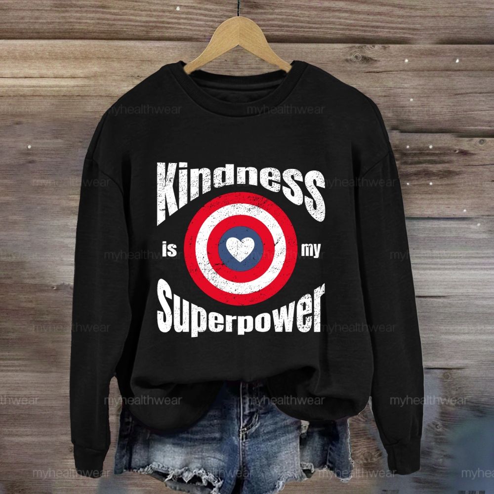 Kindness Is My Superpower Shield Sweatshirt