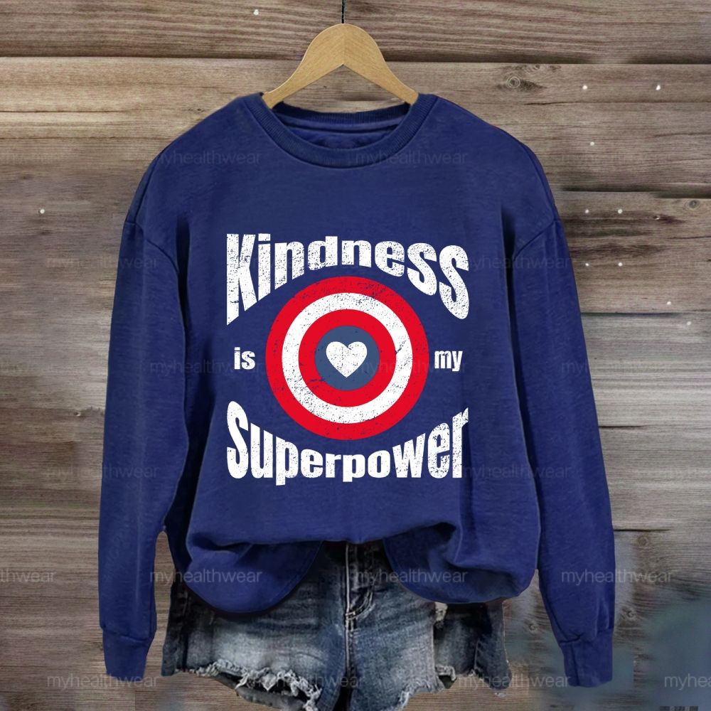 Kindness Is My Superpower Shield Sweatshirt