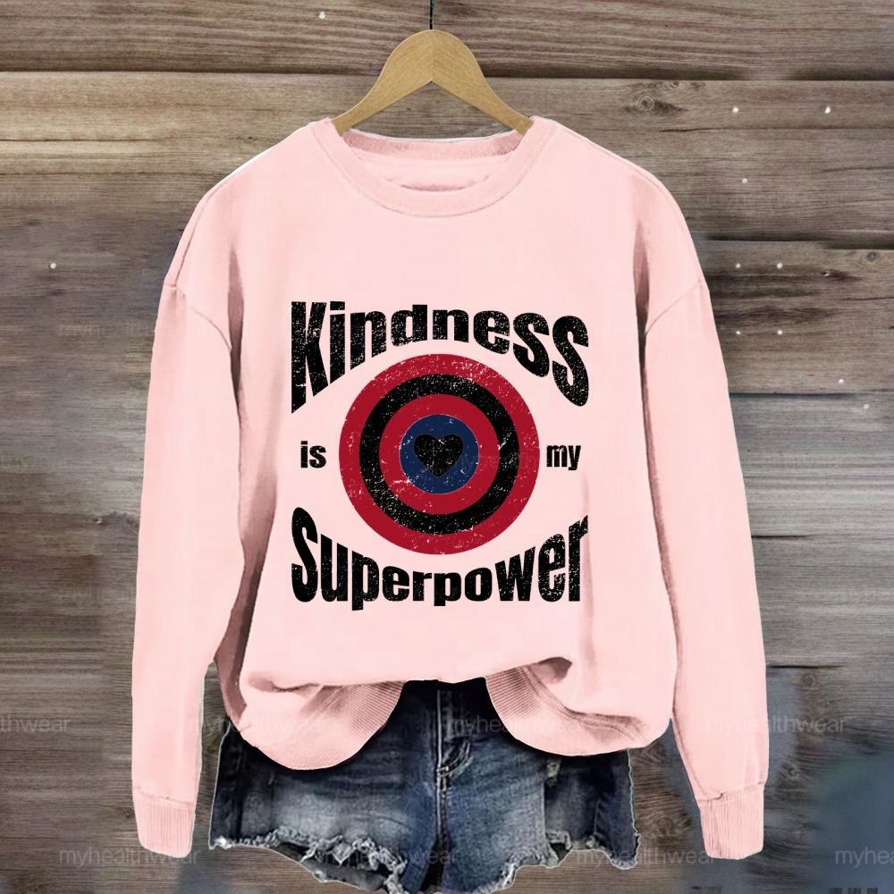 Kindness Is My Superpower Shield Sweatshirt