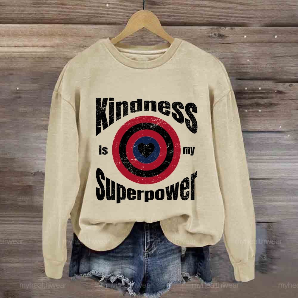 Kindness Is My Superpower Shield Sweatshirt