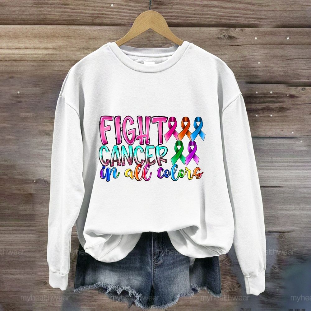 Fight Cancer In All Colors Sweatshirt
