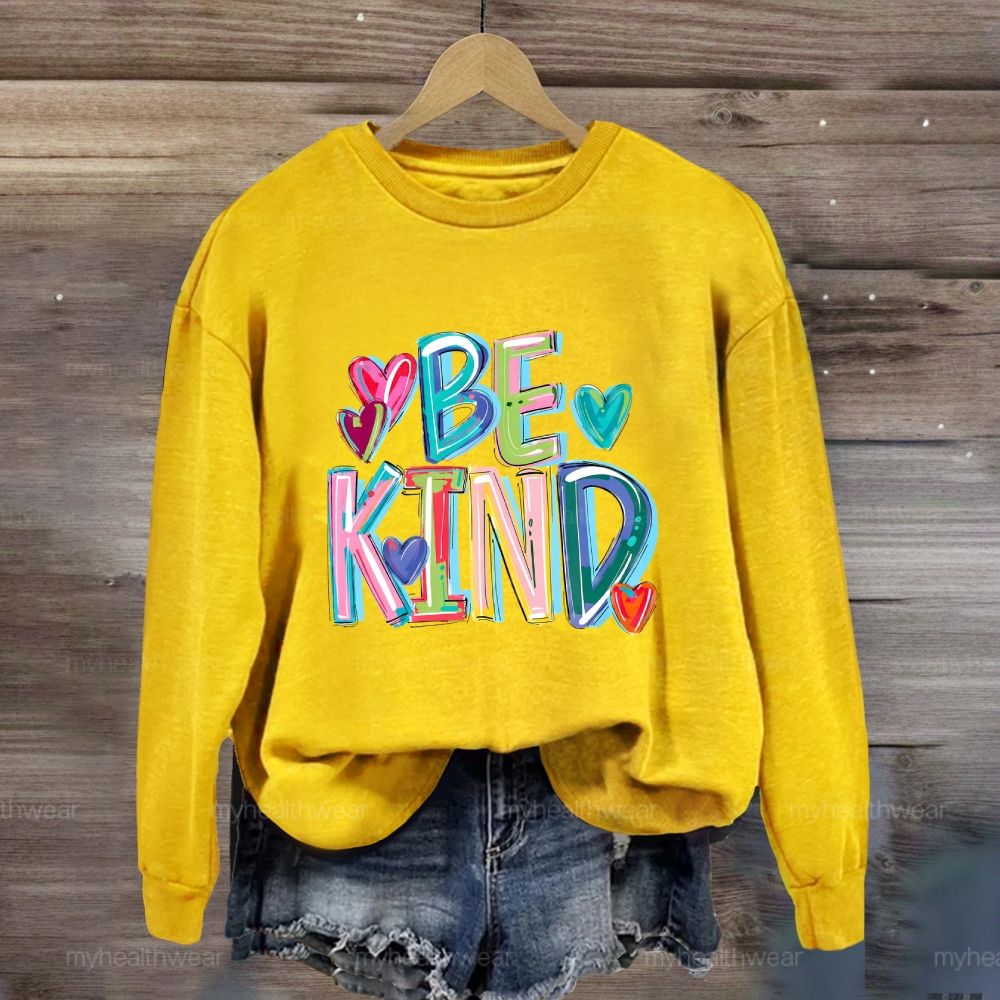 Be Kind Colorful Letters Sweatshirt